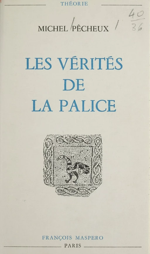 Les vérités de La Palice - Michel Pêcheux - La Découverte (réédition numérique FeniXX)