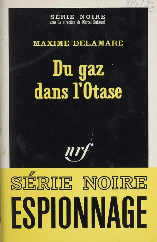 Du gaz dans l'OTASE - Maxime Delamare - Gallimard (réédition numérique FeniXX)