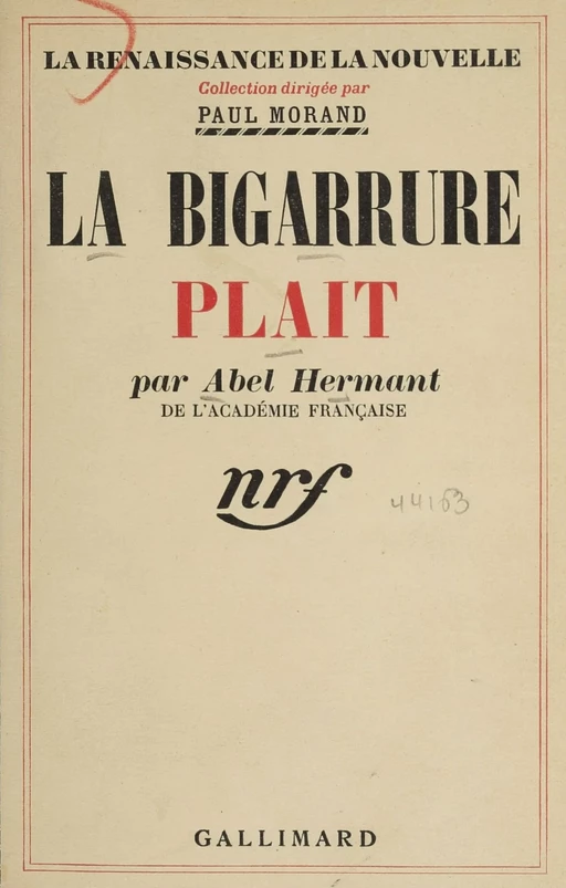 La bigarrure plait - Abel Hermant - Gallimard (réédition numérique FeniXX)