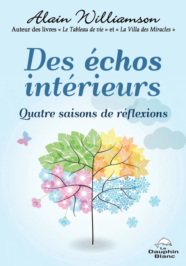 Des échos intérieurs - Alain Williamson - Dauphin Blanc