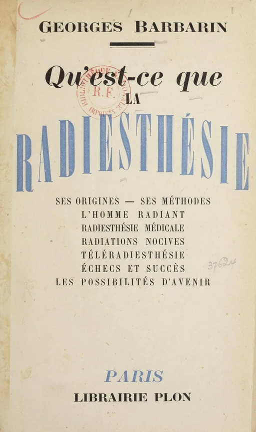 Qu'est-ce que la radiesthésie ? - Georges Barbarin - Plon (réédition numérique FeniXX)