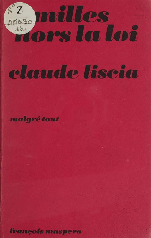 Familles hors la loi - Claude Liscia - La Découverte (réédition numérique FeniXX)