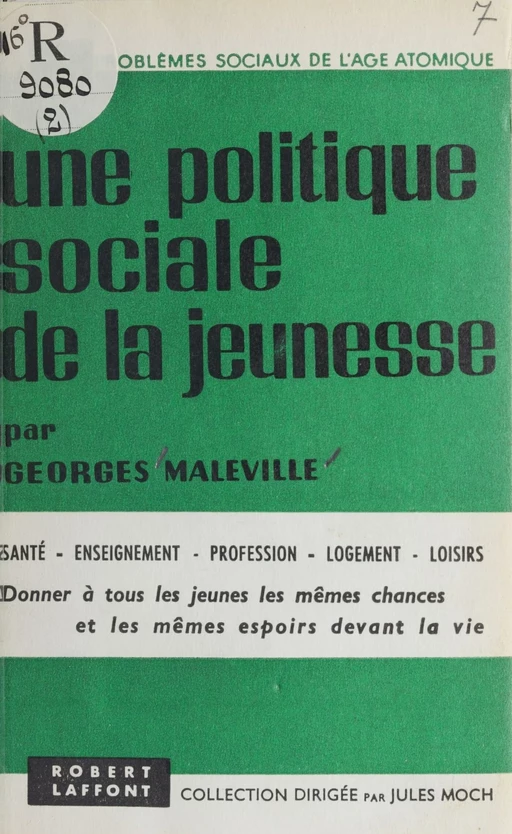 Une politique sociale de la jeunesse - Georges Maleville - Robert Laffont (réédition numérique FeniXX)