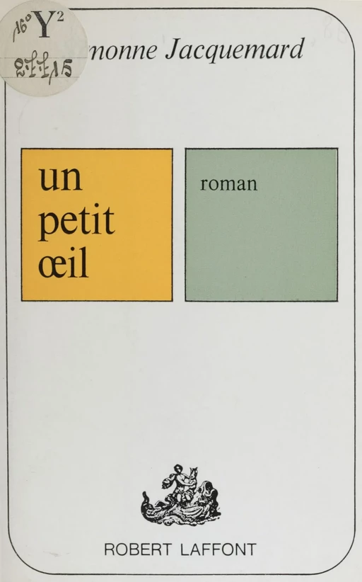 Un petit œil - Simonne Jacquemard - Robert Laffont (réédition numérique FeniXX)