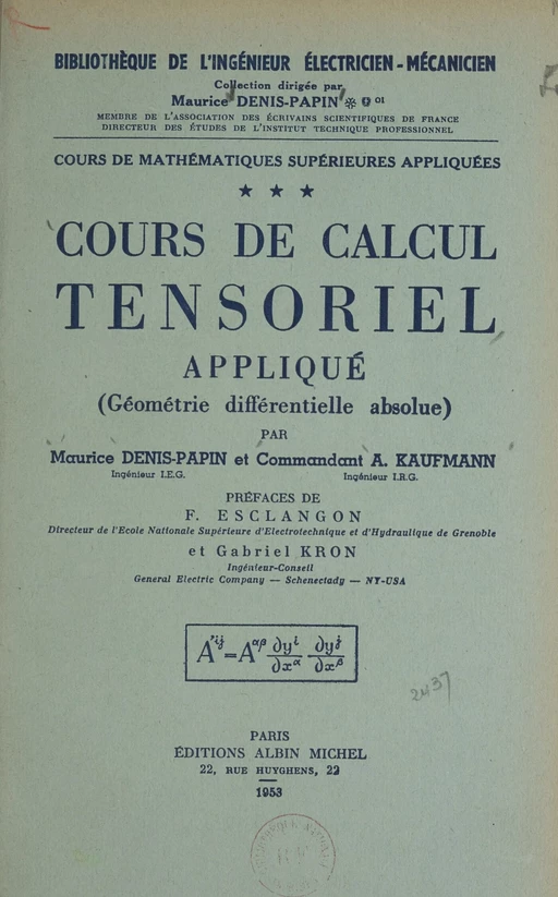 Cours de mathématiques supérieures appliquées (3) - Maurice Denis-Papin, Arnold Kaufmann - Albin Michel (réédition numérique FeniXX)