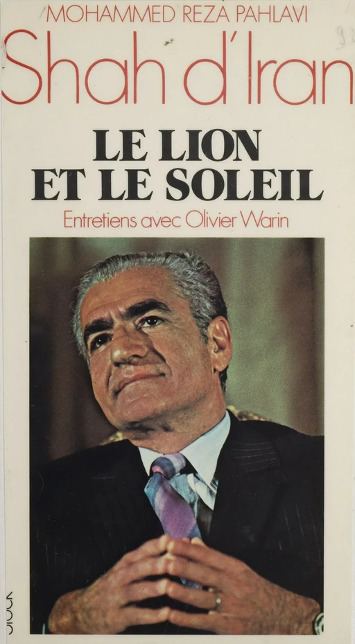 Le lion et le soleil - Mohammed Reza Pahlavi - Stock (réédition numérique FeniXX)