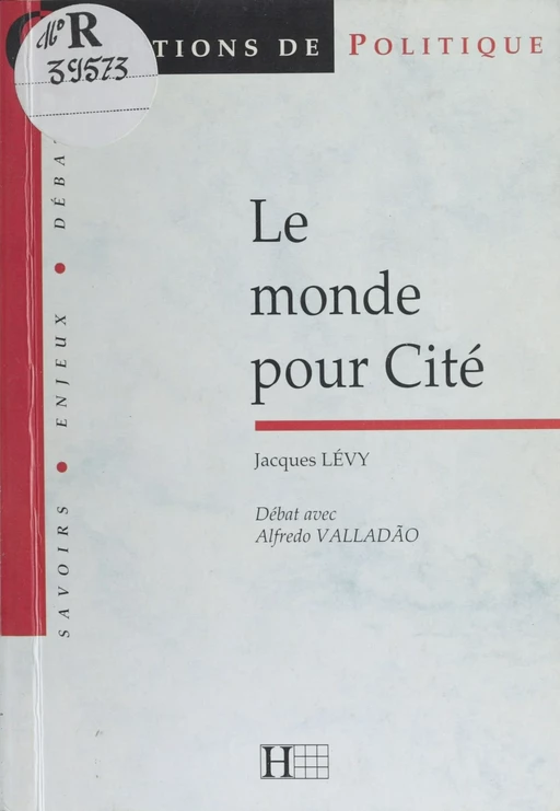 Le monde pour cité - Jacques Lévy - Hachette Littératures (réédition numérique FeniXX)