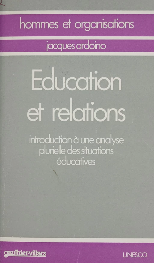 Propos actuels sur l'éducation (3) - Jacques Ardoino, G. Berger, J. Bricon - Dunod (réédition numérique FeniXX)