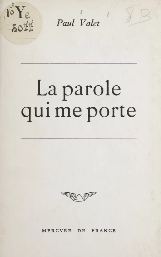 La parole qui me porte - Paul Valet - Mercure de France (réédition numérique FeniXX)