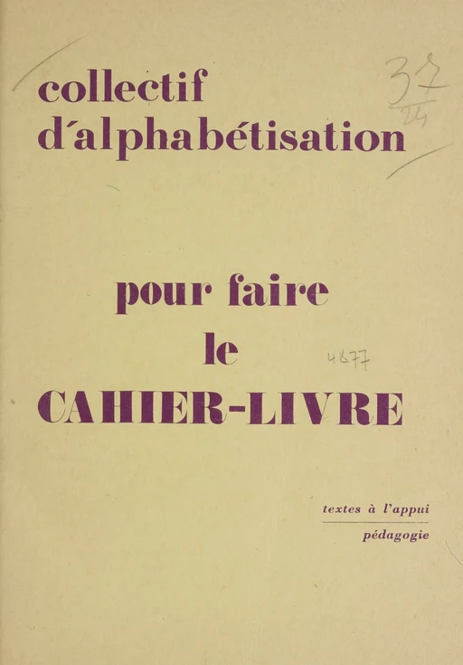 Pour faire le cahier-livre -  Collectif d'alphabétisation - La Découverte (réédition numérique FeniXX)