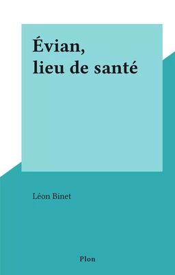 Évian, lieu de santé