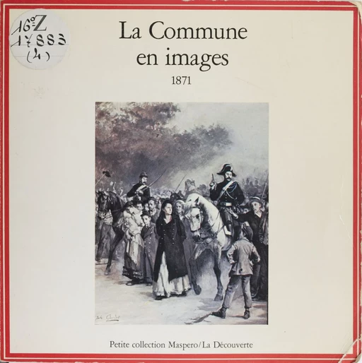 La Commune en images -  Anonyme - La Découverte (réédition numérique FeniXX)