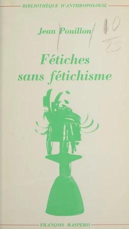 Fétiches sans fétichisme