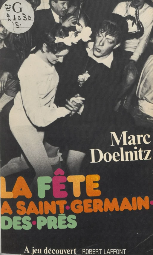 La fête à Saint-Germain-des-Prés - Marc Doelnitz - Robert Laffont (réédition numérique FeniXX)