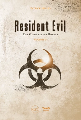 Resident Evil. Des zombies et des hommes