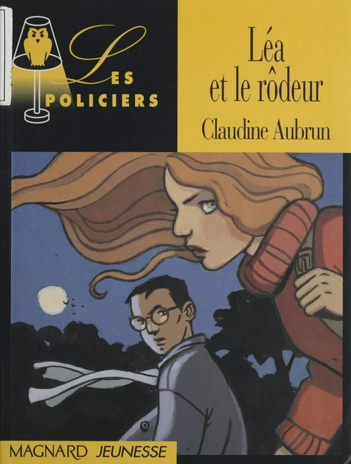 Léa et le rôdeur - Claudine Aubrun - Magnard jeunesse (réédition numérique FeniXX)