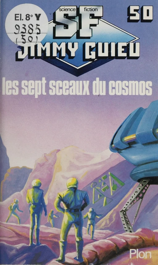 Les sept sceaux du cosmos - Jimmy Guieu - Plon (réédition numérique FeniXX)