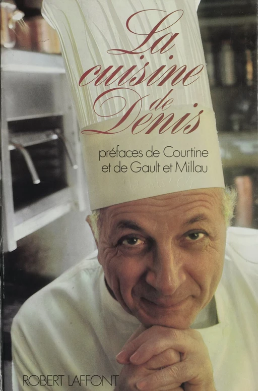 La cuisine de Denis -  DENIS - Robert Laffont (réédition numérique FeniXX)