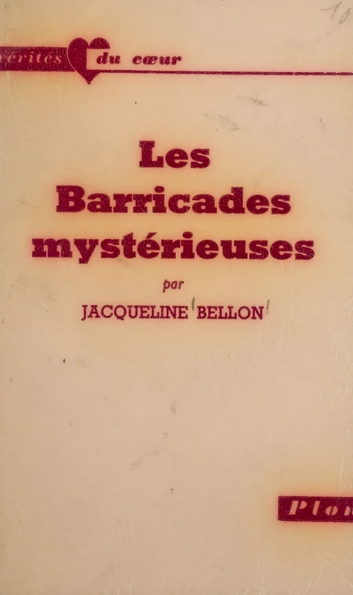 Les barricades mystérieuses - Jacqueline Bellon - Plon (réédition numérique FeniXX)