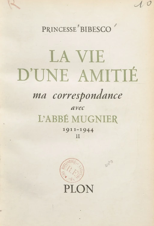 La vie d'une amitié - Marthe Bibesco - Plon (réédition numérique FeniXX)