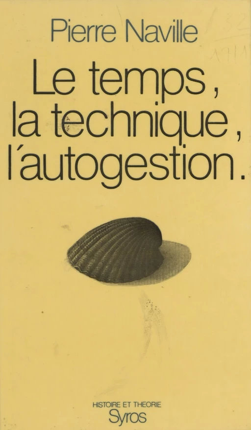 Le temps, la technique, l'autogestion - Pierre Naville - La Découverte (réédition numérique FeniXX)