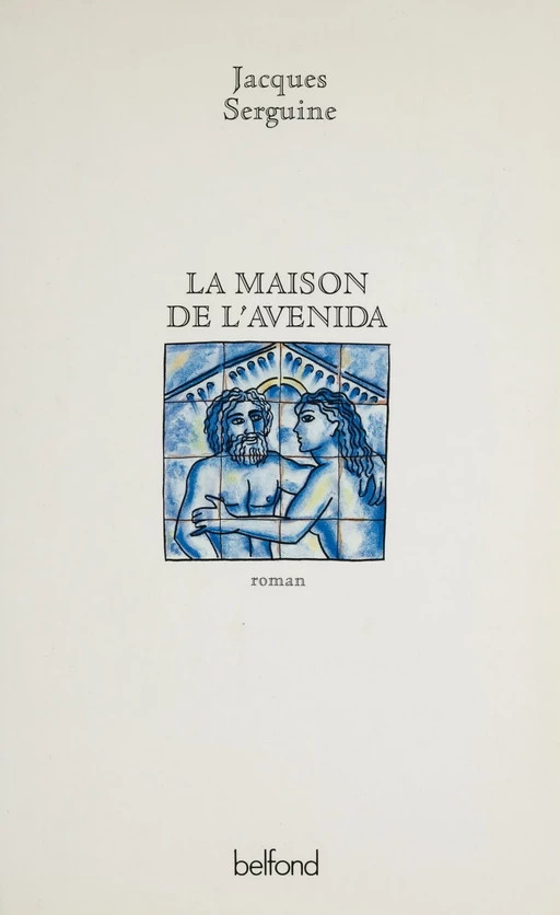 La maison de l'Avenida - Jacques Serguine - Belfond (réédition numérique FeniXX)