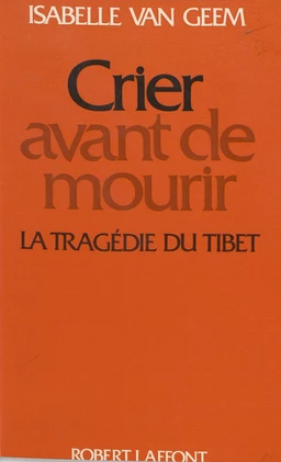 Crier avant de mourir