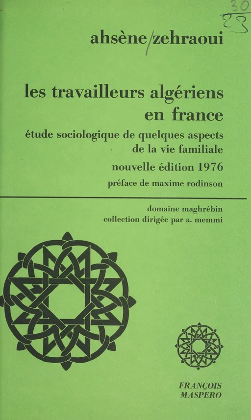 Les travailleurs algériens en France - Ahsène Zehraoui - La Découverte (réédition numérique FeniXX)