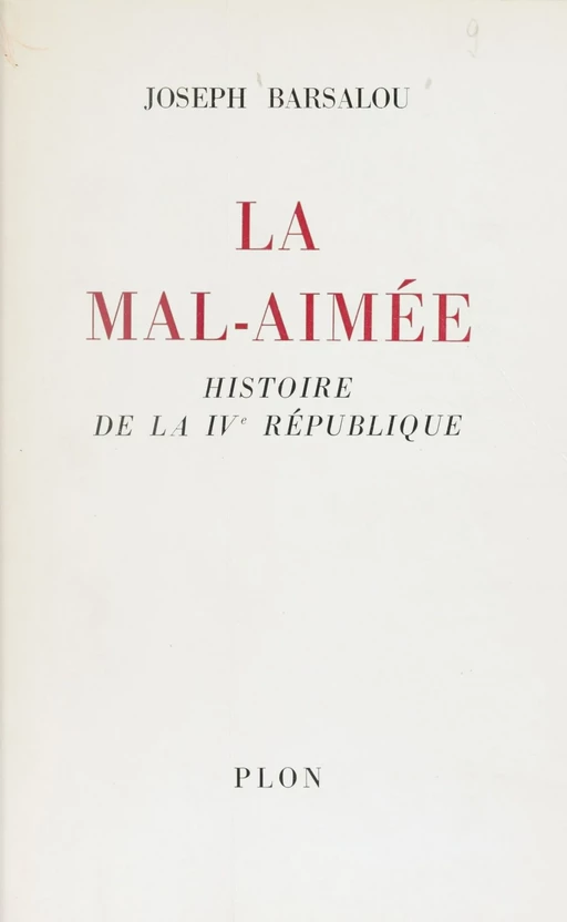 La mal-aimée - Joseph Barsalou - Plon (réédition numérique FeniXX)