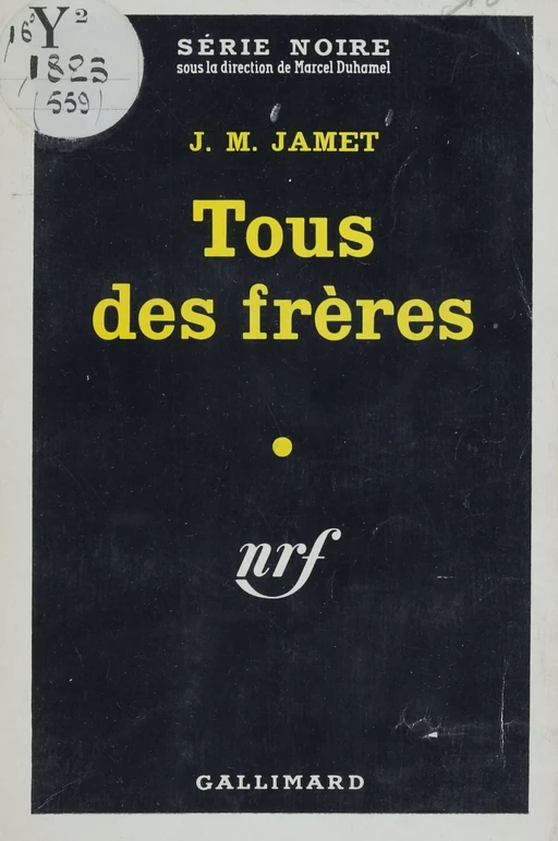 Tous des frères - J.-M. Jamet - Gallimard (réédition numérique FeniXX)