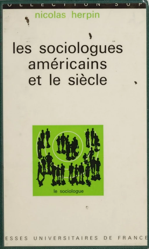 Les sociologues américains et le siècle - Nicolas Herpin - Presses universitaires de France (réédition numérique FeniXX)