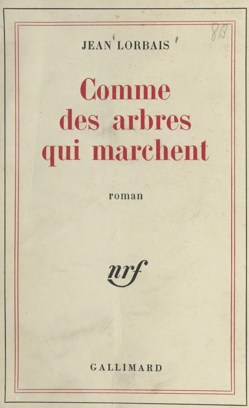 Comme des arbres qui marchent - Jean Lorbais - Gallimard (réédition numérique FeniXX)