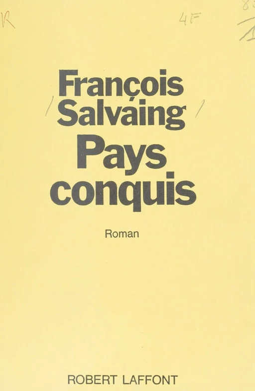 Pays conquis - François Salvaing - Robert Laffont (réédition numérique FeniXX)