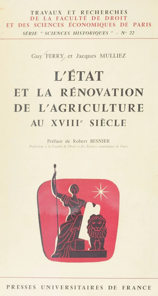 L'État et la rénovation de l'agriculture au XVIIIe siècle - Guy Ferry, Jacques Mulliez - Presses universitaires de France (réédition numérique FeniXX)