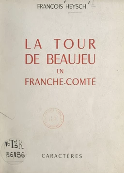 La tour de Beaujeu en Franche-Comté