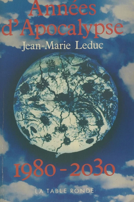 Années d'apocalypse - Jean-Marie Leduc - La Table ronde (réédition numérique FeniXX)