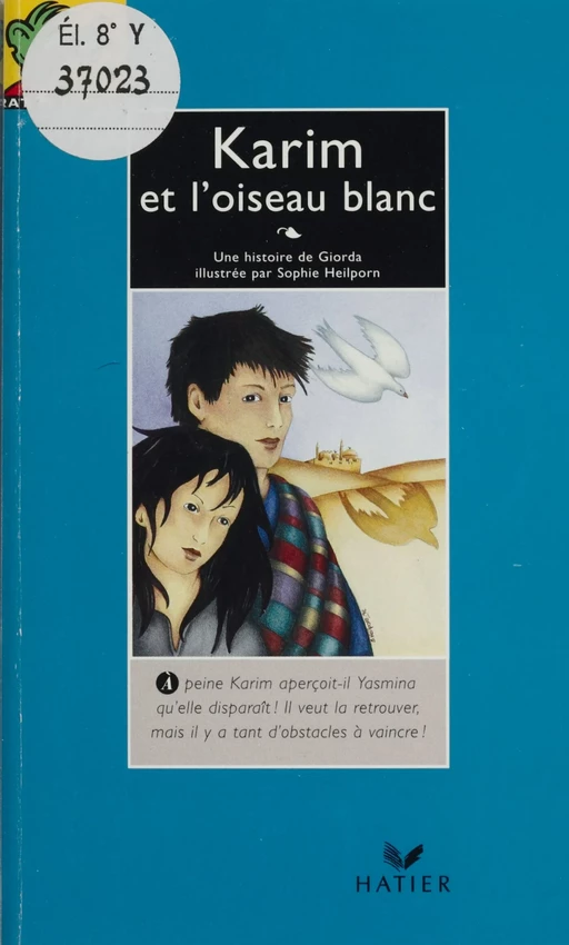 Karim et l'oiseau blanc -  Giorda - Hatier (réédition numérique FeniXX)