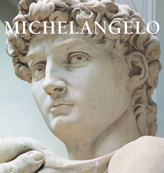 Michelangelo - Eugène Müntz - Parkstone International