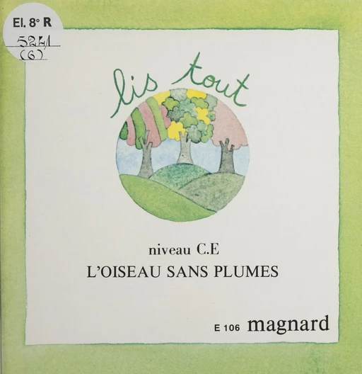 L'oiseau sans plumes - Jeanne Battini - Magnard (réédition numérique FeniXX)