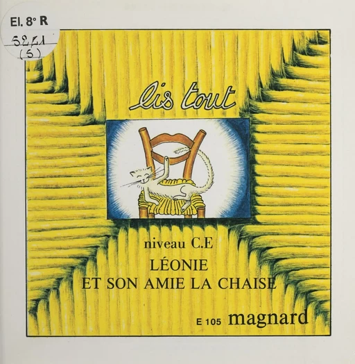 Léonie et son amie la chaise - Michèle Bourguignon-Schaack - Magnard (réédition numérique FeniXX)