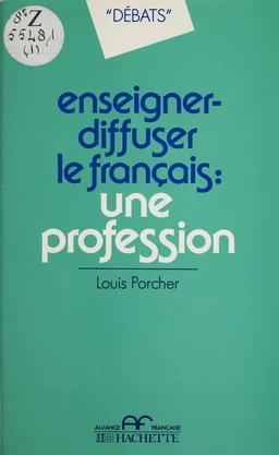 Enseigner, diffuser le français : une profession