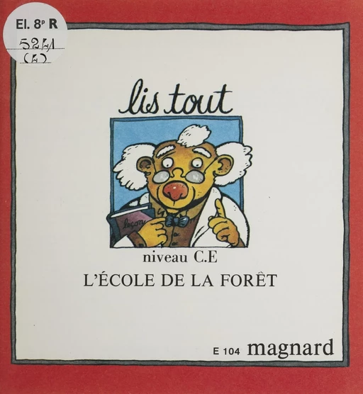 L'école de la forêt - Serge Block, Michèle Bourguignon-Schaack - Magnard (réédition numérique FeniXX)