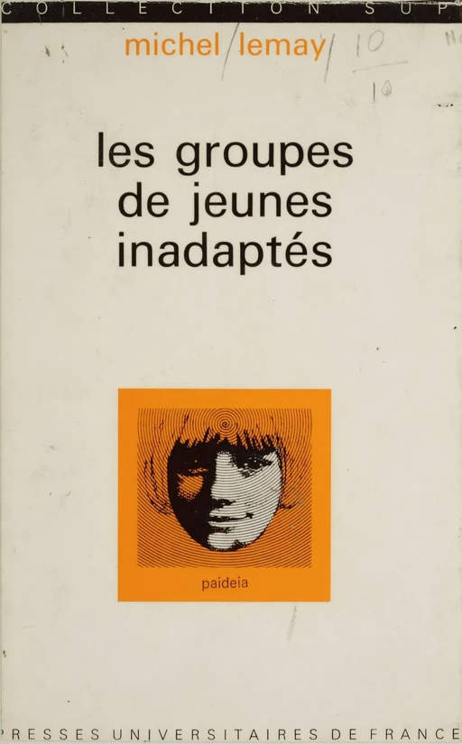 Les groupes de jeunes inadaptés - Michel LEMAY - Presses universitaires de France (réédition numérique FeniXX)