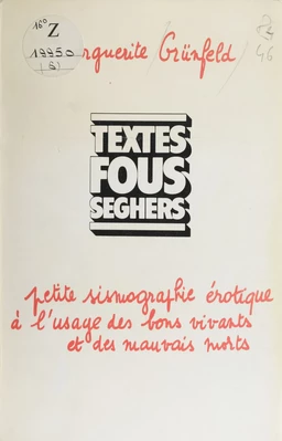 Petite sismographie érotique à l'usage des bons vivants et des mauvais morts