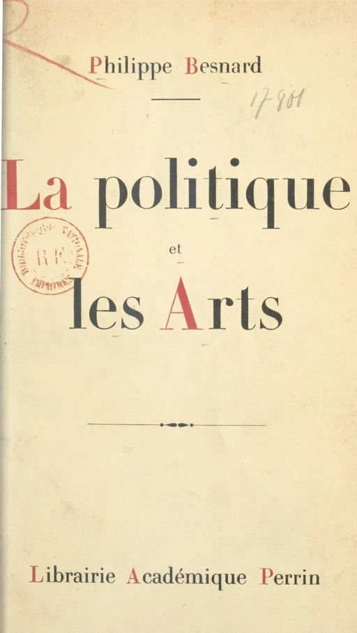 La politique et les arts - Philippe Besnard - Perrin (réédition numérique FeniXX)