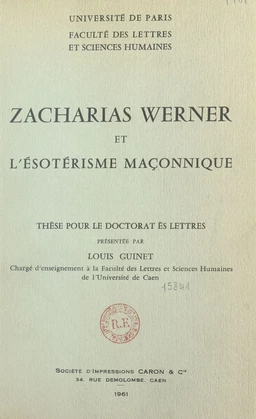 Zacharias Werner et l'ésotérisme maçonnique