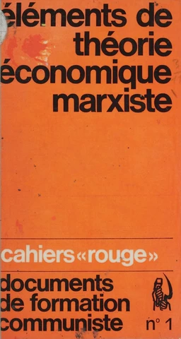 Eléments de théorie économique marxiste (1)