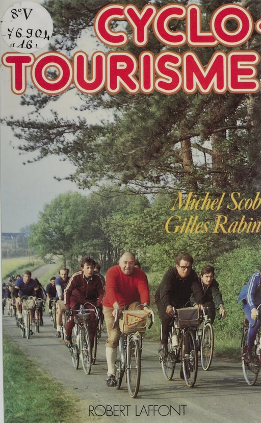 Cyclo-tourisme - Gilles Rabin, Michel Scob - Robert Laffont (réédition numérique FeniXX)