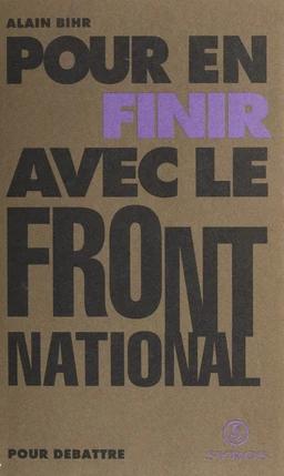 Pour en finir avec le Front national