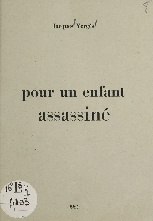 Pour un enfant assassiné - Jacques Vergès - La Découverte (réédition numérique FeniXX)